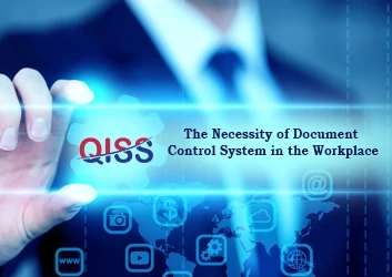 The Necessity of Document Control System in the Workplace